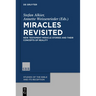 Miracles Revisited: New Testament Miracle Stories and Their Concepts of Reality