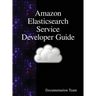 Amazon Elasticsearch Service Developer Guide