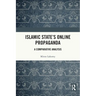 Islamic State's Online Propaganda: A Comparative Analysis