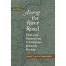 Along the River Road: Past and Present on Louisiana's Historic Byway (Revised)