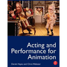 Acting and Performance for Animation