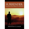 Surrender: The Forgotten Spiritual Discipline