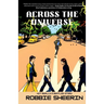 Across the Universe-Not Really a Beatles Story