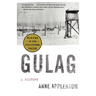 Gulag (Pulitzer Prize Winner): A History