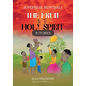 The Fruit of the Holy Spirit: 9 Stories