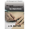 Beyond Management by Objectives: A Management Classic