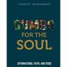 Gumbo for the Soul: Affirmations, Faith, and Food
