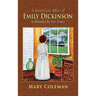 A Secret Love Affair of Emily Dickinson as Revealed by her Poetry