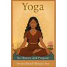 Yoga: It's History and Purpose