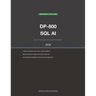 Microsoft DP-800 Exam Study Guide 2026: SQL AI Developer Associate: Complete Exam Prep with Practice Questions, Detailed Explanations, and T-SQL AI In