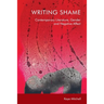 Writing Shame: Gender, Contemporary Literature and Negative Affect