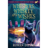 Whispers, Whiskey, and Wishes