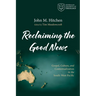 Reclaiming the Good News: Gospel, Culture, and Contextualization in the South-West Pacific