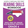 NORTH CAROLINA TEST PREP Reading Skills Workbook Daily End-of-Grade ELA/Reading Practice Grade 6: Preparation for the EOG English Language Arts/Readin