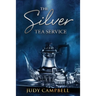 The Silver Tea Service: A memoir