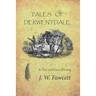 Tales of Derwentdale & the extraordinary J. W. Fawcett
