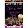 Wrestling Price Guide Figures Edition Volume 1