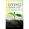 Living Inside Out: How and why the heart defines the Christian