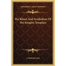 The Ritual And Symbolism Of The Knights Templars