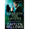 Beneath the Layers