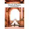 Soul of Paris: 30 Experiences
