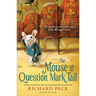 The Mouse with the Question Mark Tail