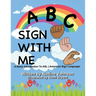 A B C Sign With Me