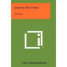 Across The Years: Memoirs