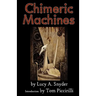Chimeric Machines
