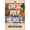 The Great Pulp Heroes