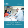 Emergency Medicine: Procedures and Clinical Practice