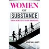 Women of Substance: Taking New Steps to New Dimensions