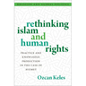 Rethinking Islam and Human Rights: Practice and Knowledge Production in the Case of Hizmet