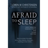 Afraid to Sleep: Sleep Paralysis, Shadow People, and Other Entities
