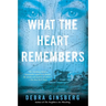 What the Heart Remembers