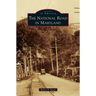 The National Road in Maryland