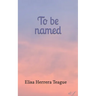 To be named