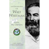Meditations of Walt Whitman: Earth, My Likeness