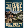 The Fury Before the Fire