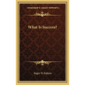 What Is Success?