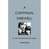A Continual Farewell: My Life in Letters with Tony Wilson