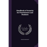 Handbook of Insanity for Practitioners and Students