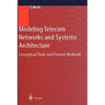 Modeling Telecom Networks and Systems Architecture: Conceptual Tools and Formal Methods