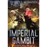 An Imperial Gambit