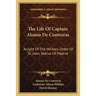 The Life Of Captain Alonso De Contreras: Knight Of The Military Order Of St. John, Native Of Madrid