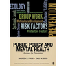 Public Policy and Mental Health: Avenues for Prevention
