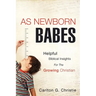 As Newborn Babes