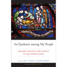 An Epidemic among My People: Religion, Politics, and COVID-19 in the United States