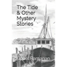 The Tide & Other Mystery Stories