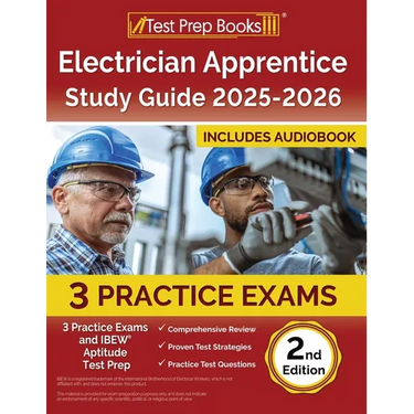 Electrician Apprentice Study Guide 2025-2026: 3 Practice Exams and IBEW Aptitude Test Prep [2nd Edition]